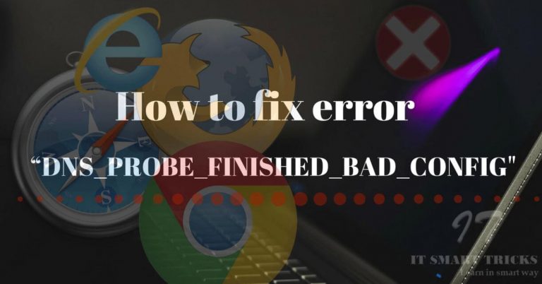 How To Fix Error DNS PROBE FINISHED BAD CONFIG