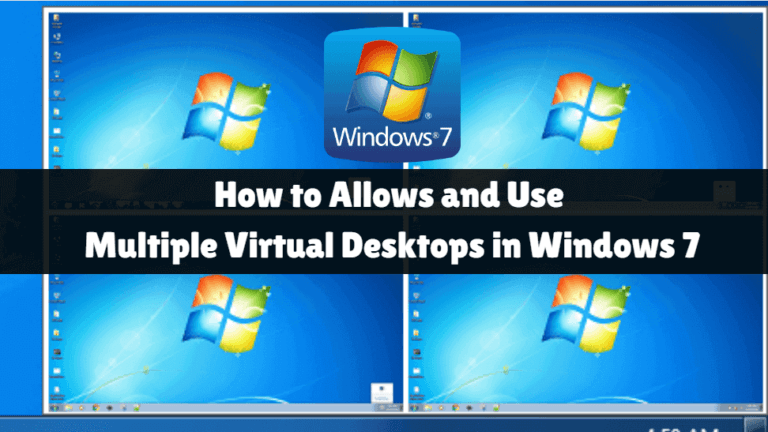 Allows And Use Multiple Virtual Desktops In Windows 7