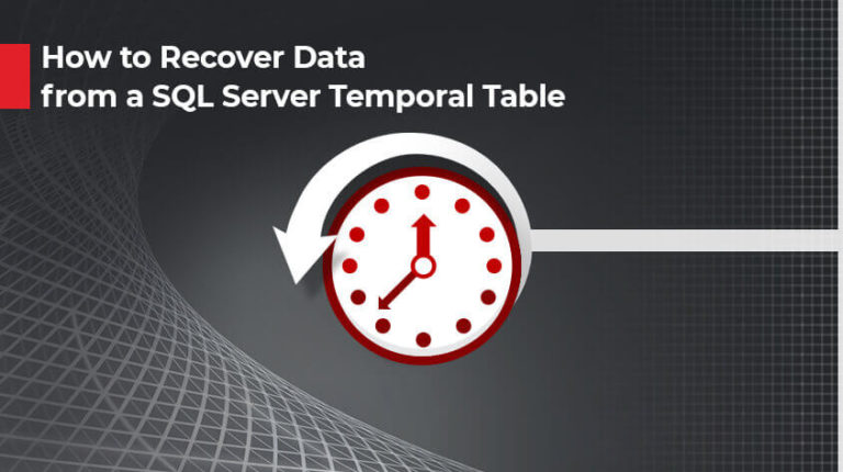 how-to-recover-data-from-a-sql-server-temporal-table