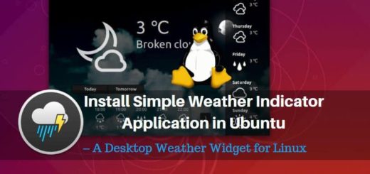 How to Install Simple Weather Indicator Application in Ubuntu – A Desktop Weather Widget for Linux